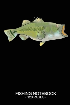 Fishing Notebook 120 Pages: 6x 9'' Blank Paper Fishing Notebook Cool Freshwater Game Fish Saltwater Fly Fishes Journal Composition Notebook Notes Day Planner Notepad
