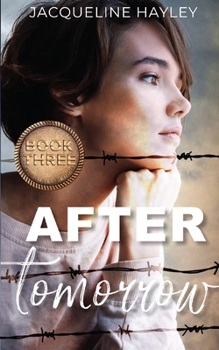 After Tomorrow: An apocalyptic romance (The After Series) - Book #3 of the After