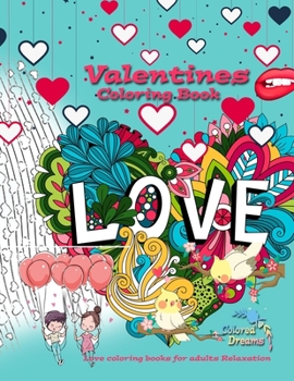 Paperback Coloring book valentines: Love coloring books for adults Relaxation Book