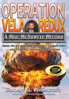 Operation Vela Redux : A Mac Mcdowell Mission