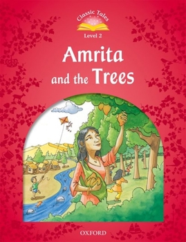 Paperback Classic Tales: Level 2: Amrita and the Trees Book