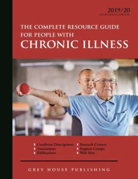 Paperback Complete Resource Guide for People with Chronic Illness, 2019/20: Print Purchase Includes 2 Years Free Online Access Book
