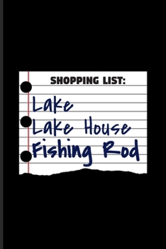 Shopping List Lake Lake House Fishing Rod: Old Fisherman Undated Planner - Weekly & Monthly No Year Pocket Calendar - Medium 6x9 Softcover - For Angling & Boating Fans