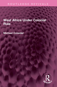 Paperback West Africa Under Colonial Rule Book