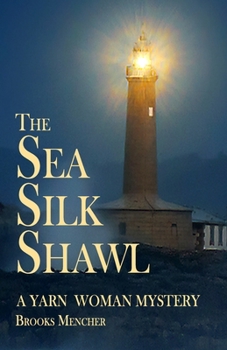 Paperback The Sea Silk Shawl: A Yarn Woman Mystery Book