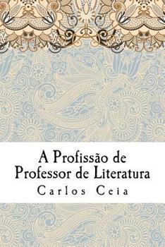 Paperback A Profissão de Professor de Literatura [Portuguese] Book