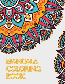 Paperback Mandala coloring book: Beginners Coloring Book for Girls, boys, teens with Low Vision. Ideal to Relieve Stress, Aid Relaxation and Soothe the Book