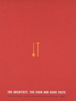Hardcover The Architect, the Cook and Good Taste Book