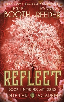 Paperback Shifter Academy: Reflect: Reclaim Book 1 Book