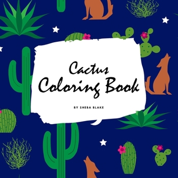 Paperback Cactus Coloring Book for Children (8.5x8.5 Coloring Book / Activity Book) Book
