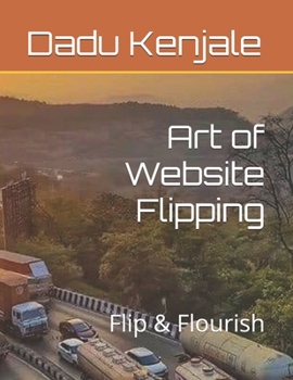 Paperback Art of Website Flipping: Flip & Flourish Book