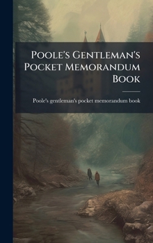 Hardcover Poole's Gentleman's Pocket Memorandum Book