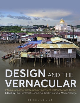 Hardcover Design and the Vernacular: Interpretations for Contemporary Architectural Practice and Theory Book