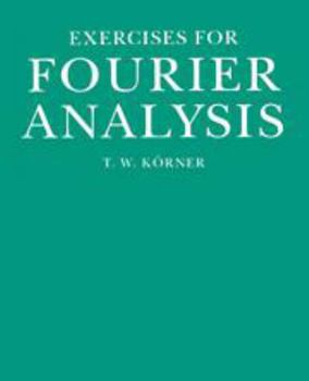 Printed Access Code Exercises in Fourier Analysis Book