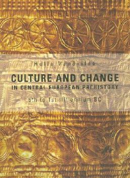 Paperback Culture and Change in Central European Prehistory Book
