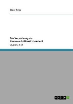 Paperback Die Verpackung als Kommunikationsinstrument [German] Book