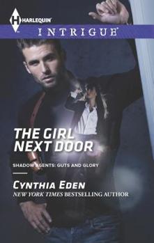 The Girl Next Door - Book #6 of the Shadow Agents