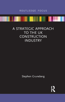 Paperback A Strategic Approach to the UK Construction Industry Book