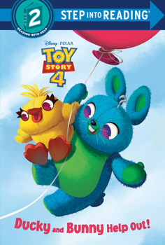 Library Binding Ducky and Bunny Help Out! (Disney/Pixar Toy Story 4) Book