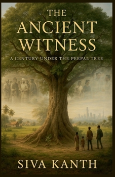 Paperback The Ancient Witness: A Century Under the Peepal Tree Book