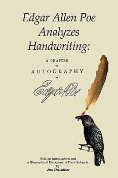 Paperback Edgar Allan Poe Analyzes Handwriting: A Chapter On Autography Book