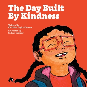 Paperback The Day Built By Kindness Book
