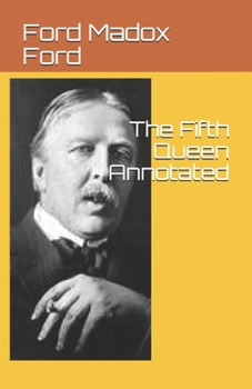Paperback The Fifth Queen Annotated Book