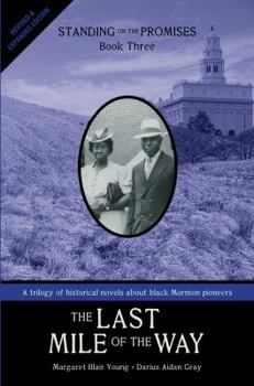Paperback The Last Mile of the Way: Standing on the Promises, Book Three Book