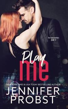 Play Me - Book #98 of the 1Night Stand