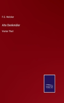 Hardcover Alte Denkmäler: Vierter Theil [German] Book