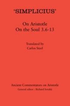 Hardcover Simplicius': On Aristotle on the Soul 3.6-13 Book