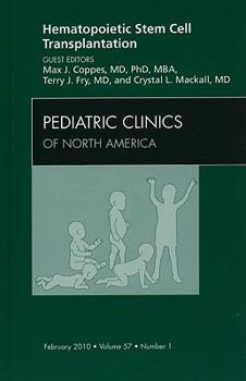 Hardcover Hematopoietic Stem Cell Transplantation, an Issue of Pediatric Clinics: Volume 57-1 Book