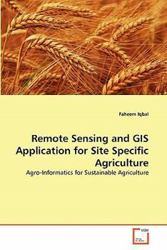 Paperback Remote Sensing and GIS Application for Site Specific Agriculture Book