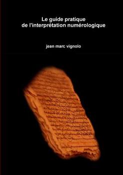 Paperback Le guide pratique de l'interpr?tation num?rologique [French] Book