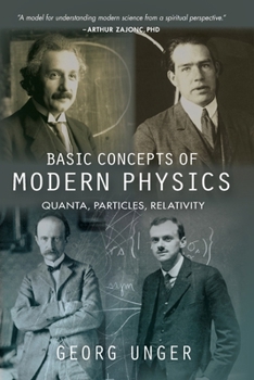 Paperback Basic Concepts of Modern Physics: Quanta, Particles, Relativity Book