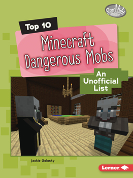 Paperback Top 10 Minecraft Dangerous Mobs: An Unofficial List Book