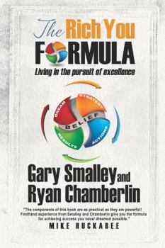 Paperback The Rich You Formula: Living in the Pursuit of Excellence Book