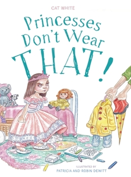 Hardcover Princesses Don't Wear THAT! Book