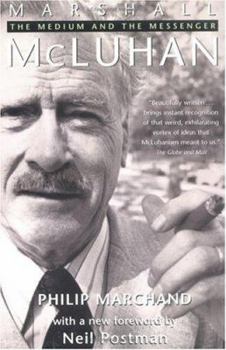 Paperback Marshall McLuhan: The Medium and the Messenger Book