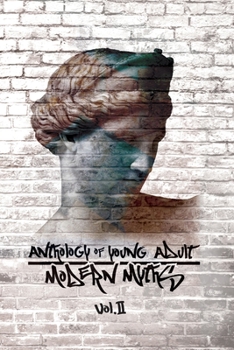 Paperback Anthology of Young Adult Modern Myths: Volume II Book