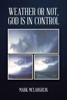 Paperback Weather or Not, God is in Control Book