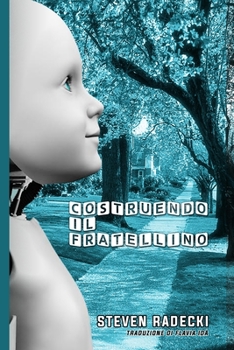 Paperback Costruendo il fratellino [Italian] Book