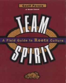 Paperback Team Spirit: A Field Guide to Roots Culture Book