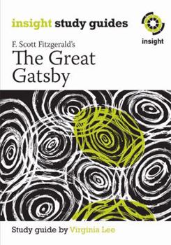 F. Scott Fitzgerald's The Great Gatsby  (Insight Text Guides)