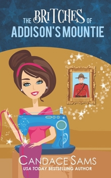 Paperback The Britches of Addison's Mountie Book