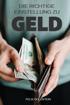 Paperback Die richtige Einstellung zu Geld [German] Book