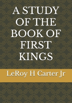 Paperback A Study of the Book of First Kings Book