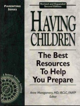 Paperback Having Children: The Best Resources to Help You Prepare (2nd Edition) Book