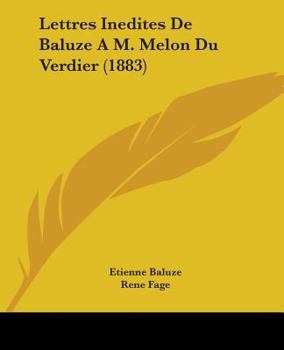 Paperback Lettres Inedites De Baluze A M. Melon Du Verdier (1883) Book