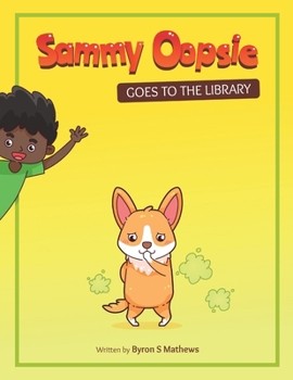 Paperback Sammy Oopsie Goes To The Library Book